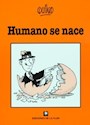 Papel HUMANO SE NACE