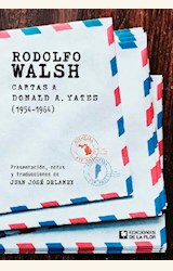 Papel RODOLFO WALSH CARTAS A RONALD A. YATES (1954-1964)