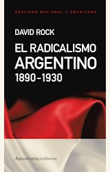 Papel EL RADICALISMO ARGENTINO. 1890-1930