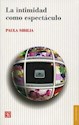 Papel LA INTIMIDAD COMO ESPECTÁCULO