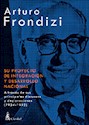 Papel ARTURO FRONDIZI-SU PROYECTO DE INTEGRACION Y DESARROLLO NACIONAL
