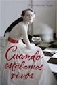 Libro Cuando Estabamos Vivos