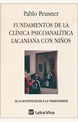 Papel FUNDAMENTOS DE LA CLINICA PSICOANALITICA LACANIANA CON NIÑIS