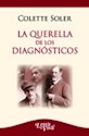 Papel LA QUERELLA DE LOS DIAGNOSTICOS