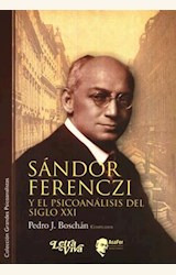 Papel SANDOR FERENCZI Y EL PSICOANALISIS DEL SIGLO XXI