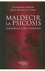 Papel MALDECIR LA PSICOSIS. TRANFERENCIA CUERPO SIGNIFICANTE