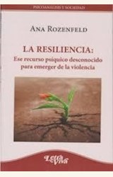 Papel LA RESILIENCIA: ESE RECURSO PSIQUICO DESCONOCIDO PARA EMERGER DE LA VIOLENCIA