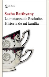 Papel LA MATANZA DE RECHNITZ. HISTORIA DE MI FAMILIA