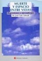 Papel MUERTE Y ESPACIO ENTRE VIDAS