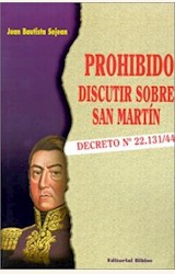 Papel PROHIBIDO DISCUTIR SOBRE SAN MARTIN