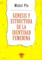 Papel GENESIS Y ESTRUCTURA DE LA IDENTIDAD FEMENINA
