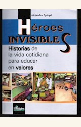Papel HEROES INVISIBLES (HISTORIAS DE LA VIDA COTIDIANA...)