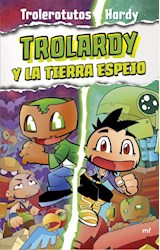 Papel TROLARDY 3. TROLARDY Y LA TIERRA ESPEJO