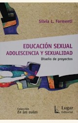 Papel EDUCACION SEXUAL ADOLESCENCIA Y SEXUALIDAD. DISEÑO DE PROYEC