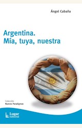 Papel ARGENTINA. MÍA, TUYA, NUESTRA