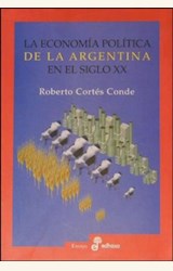 Papel ECONOMIA POLITICA DE LA ARGENTINA EN EL SIGLO XX, LA