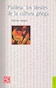 Papel PAIDEIA: LOS IDEALES DE LA CULTURA GRIEGA