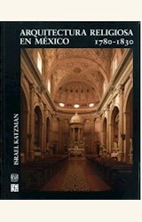 Papel ARQUITECTURA RELIGIOSA EN MEXICO (1780 - 1830)