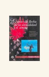Papel ARCO Y LA FLECHA DE LA SEXUALIDAD Y EL AMOR ,EL