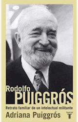 Papel RODOLFO PUIGGROS RETRATO FAMILIAR DE UN INTELECTUAL MILITANTE