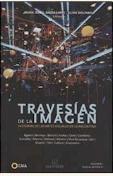 Papel TRAVESIAS DE LA IMAGEN. HISTORIAS DE LAS ARTES VISUALES EN LA ARGENTINA. VOL. I