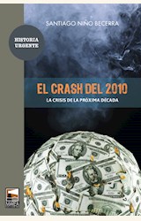 Papel EL CRASH DEL 2010. LA CRISIS DE LA PROXIMA DECADA