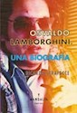 Papel OSVALDO LAMBORGHINI, UNA BIOGRAFIA