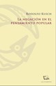 Papel LA NEGACION EN EL PENSAMIENTO POPULAR