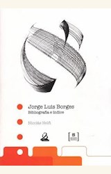 Papel JORGE LUIS BORGES BIBLIOGRAFIA E INDICE