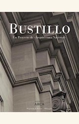Papel BUSTILLO. UN PROYECTO DE ARQUITECTURA NACIONAL