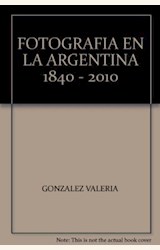 Papel FOTOGRAFIA EN ARGENTINA 1840-2010
