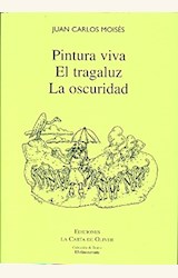 Papel PINTURA VIVA / EL TRAGALUZ / LA OSCURIDAD