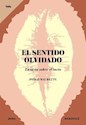Papel EL SENTIDO OLVIDADO
