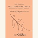 Papel EL CULTIVO DE LOS GESTOS - ENTRE PLANTAS, ANIMALES Y HUMANOS