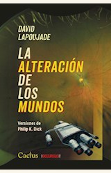 Papel LA ALTERACIÓN DE LOS MUNDOS. VERSIONES DE PHILIP K. DICK