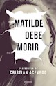 Libro Matilde Debe Morir