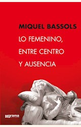 Papel LO FEMENINO, ENTRE CENTRO Y AUSENCIA