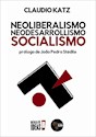 Papel NEOLIBERALISMO, NEODESARROLLISMO, SOCIALISMO