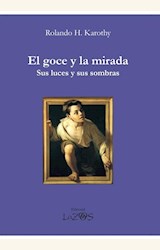 Papel EL GOCE Y LA MIRADA - SUS LUCES Y SUS SOMBRAS