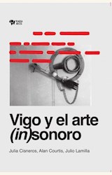 Papel VIGO Y EL ARTE (IN)SONORO