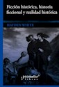 Papel FICCION HISTORICA, HISTORIA FICCIONAL Y REALIDAD HISTORICA