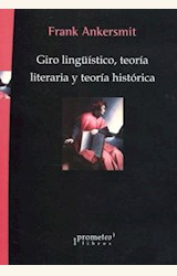 Papel GIRO LINGUISTICO, TEORIA LITERARIA Y TEORIA HISTORICA