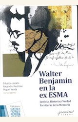 Papel WALTER BENJAMIN EN LA EX ESMA