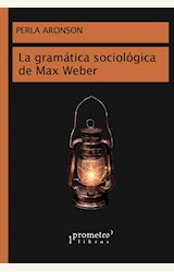 Papel LA GRAMATICA SOCIOLOGICA DE MAX WEBER