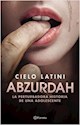 Papel ABZURDAH. LA PERTURBADORA HISTORIA DE UNA ADOLESCENTE