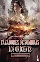 Papel CAZADORES DE SOMBRAS - LOS ORIGENES