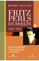 Papel FRITZ PERLS EN BERLIN 1893-1933