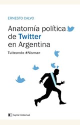Papel ANATOMIA POLITICA DE TWITTER EN ARGENTINA