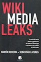 Libro Wiki Media Leaks  La Relacion Entre Medios Y Gobiernos De America Latina