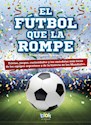 Papel EL FÚTBOL QUE LA ROMPE